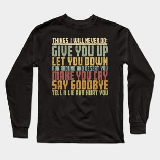 Things I Will Never Do Long Sleeve T-Shirt